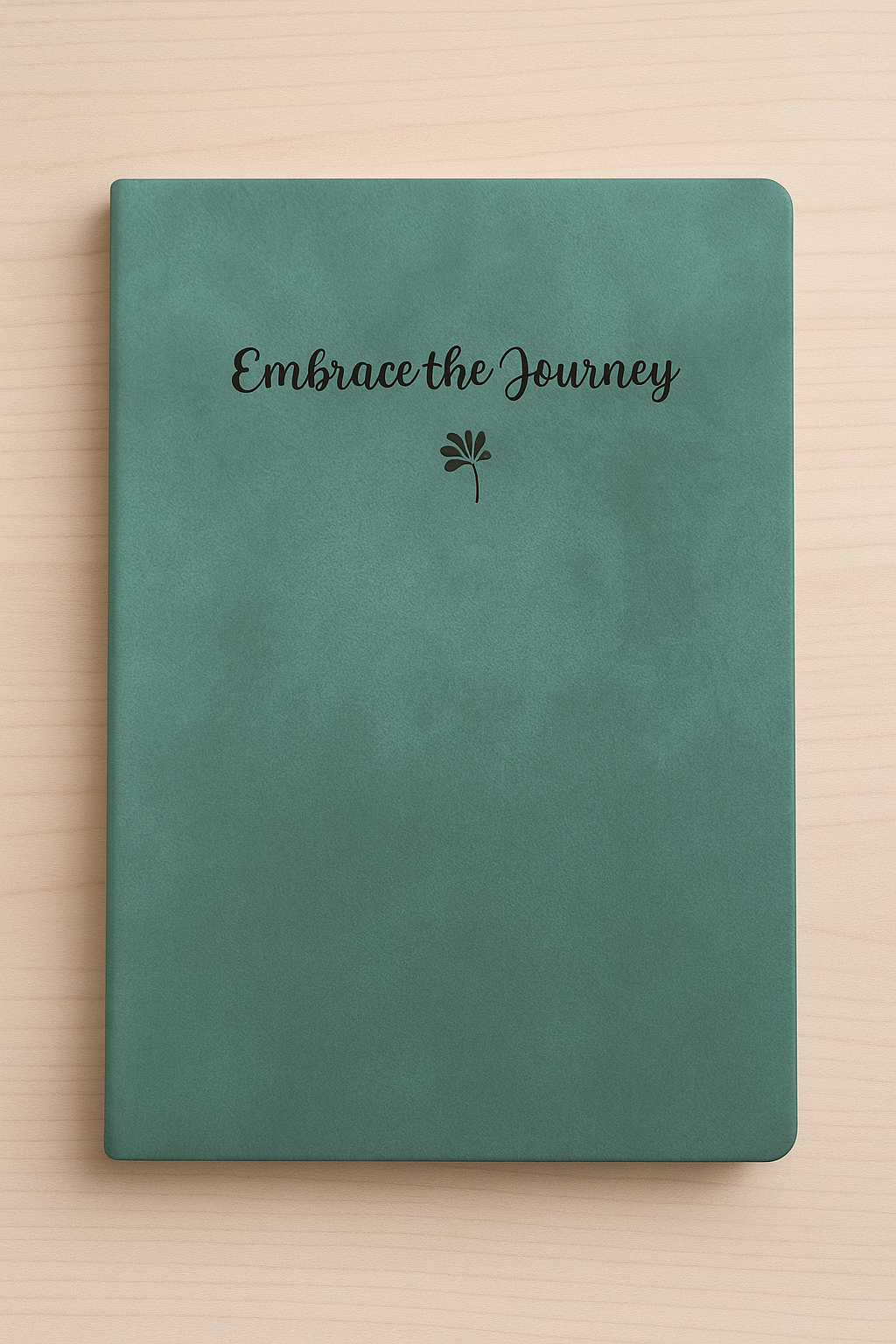 Embrace the Journey Journal