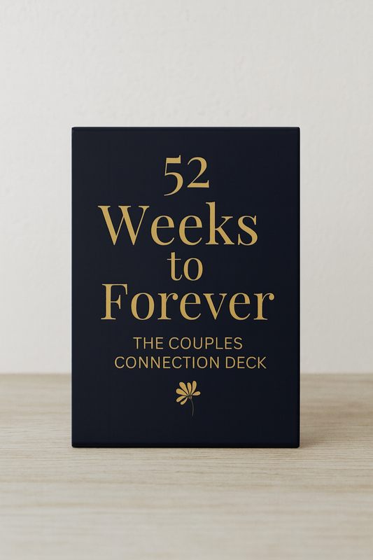 52 Weeks to Forever: The Couples Connection Deck
